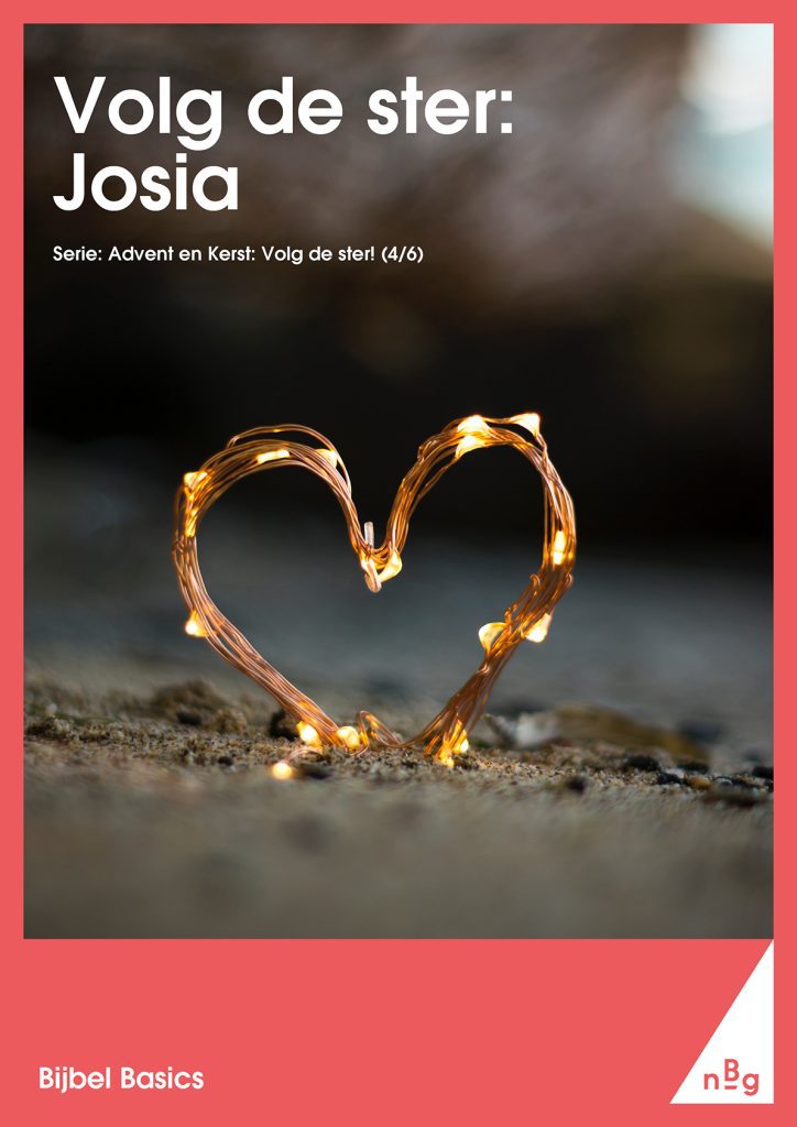 Volg de ster – Josia